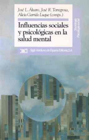INFLUENCIAS SOCIALES Y PSICOLOGICAS EN LA SALUD MENTAL | 9788432307560 | ALVARO ESTRAMIANA, JOSE LUIS