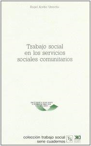 TRABAJO SOCIAL EN LOS SERVICIOS SOCIALES COMUNITARIOS | 9788432307645 | ACEBO URRECHU, ANGEL