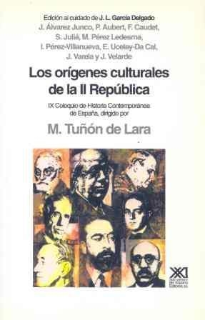 ORIGENES CULTURALES DE LA II REPUBLICA | 9788432307942 | GARCIA DELGADO,  JOSE LUIS