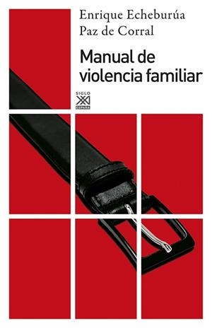 MANUAL DE VIOLENCIA FAMILIAR | 9788432309717 | ECHEBURUA ODRIOZOLA, ENRIQUE