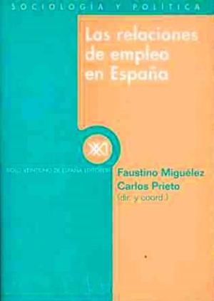 RELACIONES DE EMPLEO EN ESPAÑA | 9788432309823 | MIGUELEZ LOBO, FAUSTINO