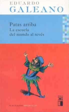 PATAS ARRIBA | 9788432312076 | GALEANO, EDUARDO