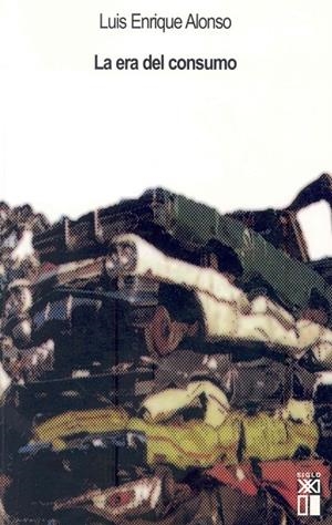 ERA DEL CONSUMO | 9788432312151 | ALONSO, LUIS ENRIQUE