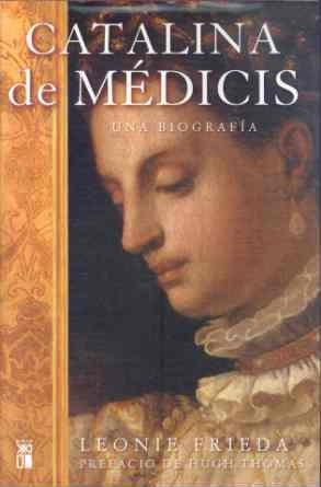 CATALINA DE MEDICIS | 9788432312212 | FRIEDA, LEONIE