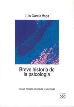 BREVE HISTORIA DE LA PSICOLOGIA | 9788432312946 | GARCIA VEGA, LUIS