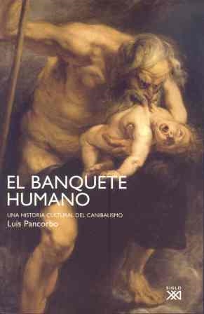 BANQUETE HUMANO | 9788432313417 | PANCORBO LOPEZ, LUIS