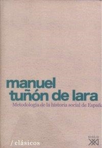 METODOLOGIA DE LA HISTORIA SOCIAL EN ESPAÑA | 9788432313431 | TUÑON DE LARA, MANUEL