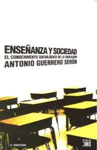 ENSEÑANZA Y SOCIEDAD | 9788432313950 | GUERRERO SERON, ANTONIO