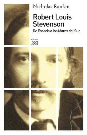 ROBERT LOUIS STEVENSON. DE ESCOCIA A LOS MARES DEL SUR | 9788432314315 | RANKIN, NICHOLAS