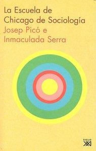ESCUELA DE CHICAGO DE SOCIOLOGIA | 9788432314339 | PICO, JOSEP