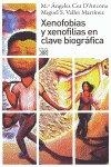 XENOFOBIAS Y XENOFILIAS EN CLAVE BIOGRAFICA | 9788432314506 | CEA / VALLES
