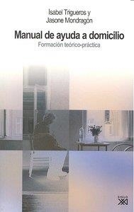MANUAL DE AYUDA A DOMICILIO | 9788432314599 | TRIGUEROS GUARDIOLA, ISABEL