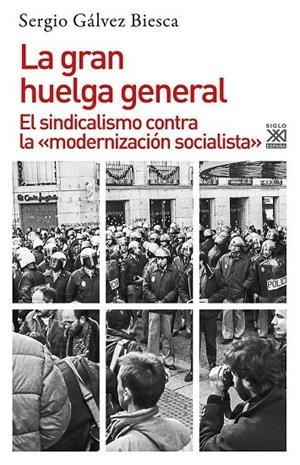 GRAN HUELGA GENERAL, LA | 9788432316708 | GÁLVEZ BIESCA, SERGIO