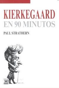 KIERKEGAARD EN 90 MINUTOS | 9788432316968 | STRATHERN, PAUL