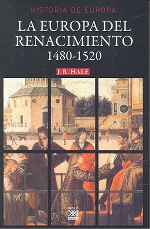 EUROPA DEL RENACIMIENTO, LA | 9788432318078 | HALE, J. R.