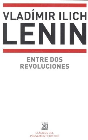 ENTRE DOS REVOLUCIONES | 9788432318573 | LENIN, VLADIMIR ILICH