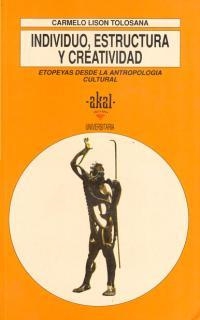 INDIVIDUO, ESTRUCTURA Y CREATIVIDAD | 9788446000693 | LISON TOLOSANA, CARMELO