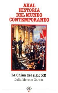 CHINA EN EL SIGLO XX | 9788446002307 | MORENO GARCIA, JULIA