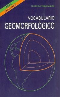VOCABULARIO GEOMORFOLOGICO | 9788446002857 | TEJADA ALAMO, GUILLERMO