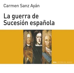 GUERRA DE SUCESION ESPAÑOLA | 9788446004561 | SANZ AYAN, CARMEN