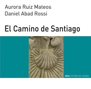 CAMINO DE SANTIAGO | 9788446006336 | RUIZ MATEOS / ABAD ROSSI