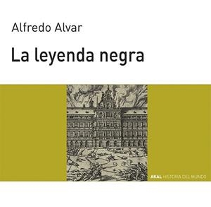 LEYENDA NEGRA | 9788446007975 | ALVAR, ALFREDO