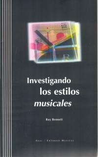 INVESTIGANDO LOS ESTILOS MUSICALES (CON 3 CD) | 9788446009252 | BENNETT, ROY