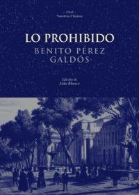 LO PROHIBIDO | 9788446009382 | PÉREZ GALDÓS, BENITO