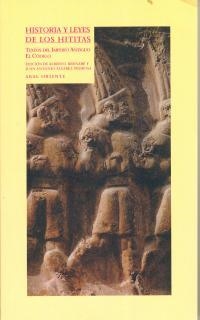 HISTORIA Y LEYES HITITAS: TEXTOS IMPERIO ANTIGUO. EL CODIGO | 9788446011231 | BERNABE / ALVAREZ-PEDROSA
