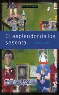 ESPLENDOR DE LOS SESENTA | 9788446011538 | CROW, THOMAS