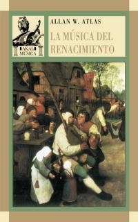 MUSICA DEL RENACIMIENTO | 9788446012085 | ATLAS, ALLAN W.