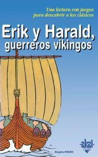 ERIK Y HARALD, GUERREROS VIKINGOS | 9788446013266 | EVAND, BRIGITTE