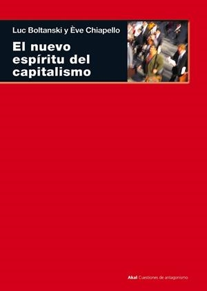 NUEVO ESPIRITU DEL CAPITALISMO | 9788446015581 | BOLTANSKI, LUC / CHIAPELLO, EVE