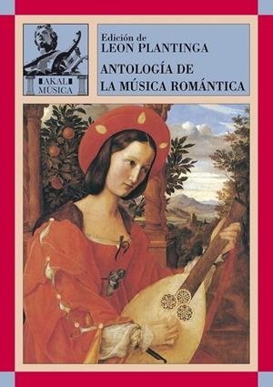 ANTOLOGIA DE LA MUSICA ROMANTICA | 9788446016144 | PLANTINGA, LEON
