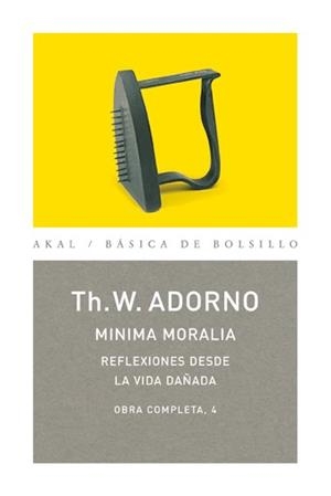MINIMA MORALIA : REFLEXIONES DESDE LA VIDA DAÑADA | 9788446016694 | ADORNO, THEODOR W.
