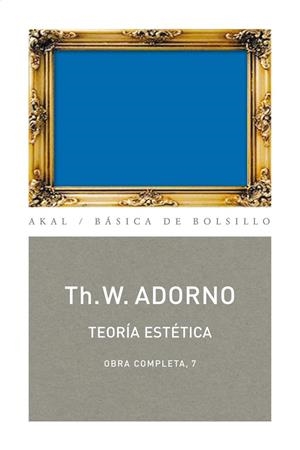 TEORÍA ESTÉTICA | 9788446016700 | ADORNO, THEODOR W.
