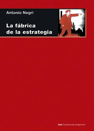 FABRICA DE LA ESTRATEGIA: 33 LECCIONES SOBRE LENIN | 9788446018292 | NEGRI, ANTONIO