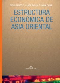 ESTRUCTURA ECONOMICA DE ASIA ORIENTAL | 9788446019824 | BUSTELO / GARCIA / OLIVIE