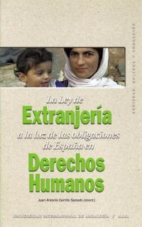 LEY DE EXTRANJERIA A LA LUZ DE LAS OBLIGACIONES DE ESPAÑA EN LOS DERECHOS HUMANOS | 9788446019855 | CARRILLO SALCEDO, JUAN ANTONIO