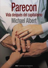 PARECON: VIDA DESPUES DEL CAPITALISMO | 9788446020653 | ALBERT, MICHAEL