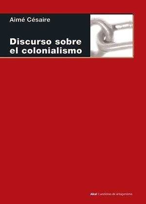 DISCURSO SOBRE EL COLONIALISMO | 9788446021674 | CESAIRE, AIME