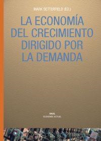 ECONOMIA DEL CRECIMIENTO DIRIGIDO POR DEMANDA | 9788446021681 | SETTERFIELD, MARK