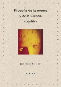 FILOSOFIA DE LA MENTE Y LA CIENCIA COGNITIVA | 9788446022299 | HIERRO-PESCADOR, JOSE