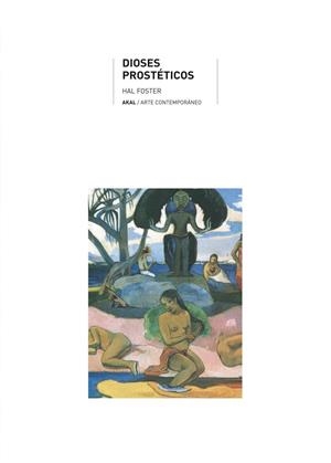 DIOSES PROSTETICOS | 9788446023562 | FOSTER, HAL