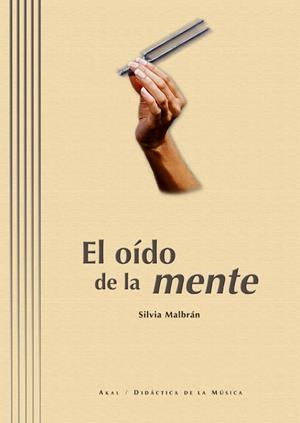 OIDO DE LA MENTE. TEORIA MUSICAL Y COGNICION | 9788446023821 | MALBRAN, SILVIA