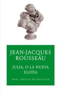 JULIA O LA NUEVA ELOÍSA | 9788446023999 | ROUSSEAU, JEAN-JAQUES
