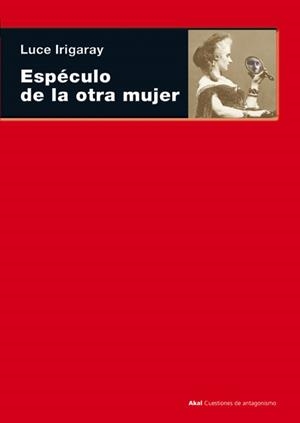 ESPECULO DE LA OTRA MUJER | 9788446024088 | IRIGARAY, LUCE