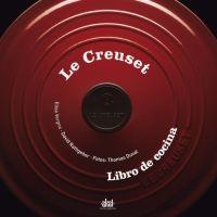 LE CREUSET | 9788446024170 | RATHGEBER, DAVID / VERGNE, ELISA