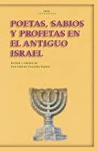 POETAS SABIOS Y PROFETAS ANTIGUO ISRAEL | 9788446024422