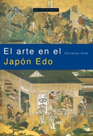 ARTE EN EL JAPÓN EDO, EL | 9788446024736 | GUTH, CHRISTINE